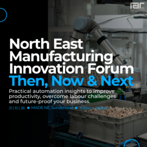 North East Manufacturing Innovation Forum - Then, Now & Next.